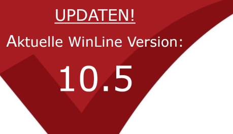 Update auf die aktuellste WinLine Version 10.5