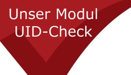 Unser Modul UID-Check erfüllt alle Voraussetzungen!